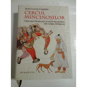 CERCUL MINCINOSILOR - JEAN-CLAUDE CARRIERE